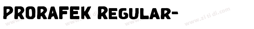 PRORAFEK Regular字体转换 PRORAFEK Regular字体转换